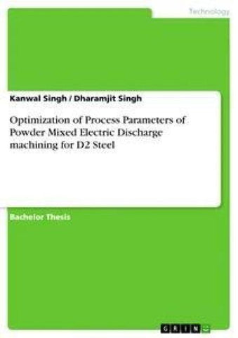 Optimization of Process Parameters of Powder Mixed Electric Discharge machining for D2 Steel