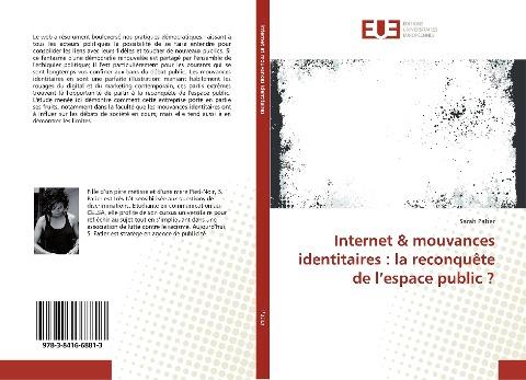 Internet & mouvances identitaires : la reconquête de l'espace public ?