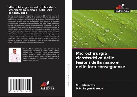 Microchirurgia ricostruttiva delle lesioni della mano e delle loro conseguenze