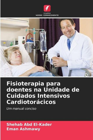 Fisioterapia para doentes na Unidade de Cuidados Intensivos Cardiotorácicos