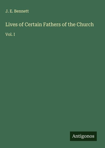 Lives of Certain Fathers of the Church