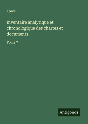 Inventaire analytique et chronologique des chartes et documents
