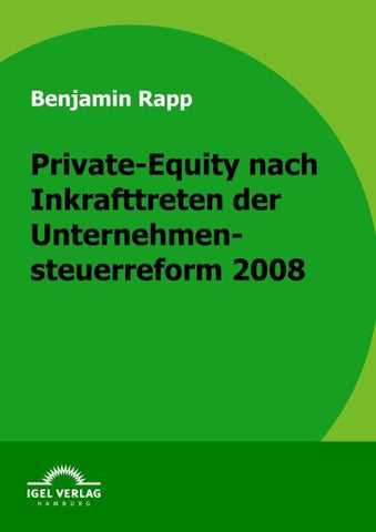 Private-Equity nach Inkrafttreten der Unternehmensteuerreform 2008
