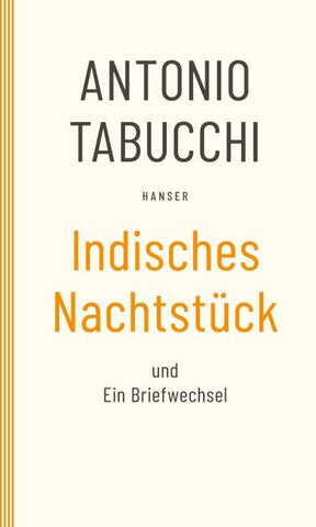 Indisches Nachtstück und Ein Briefwechsel
