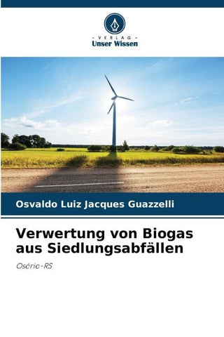 Verwertung von Biogas aus Siedlungsabfällen