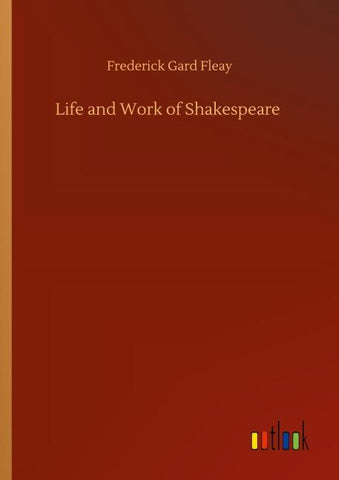 Life and Work of Shakespeare
