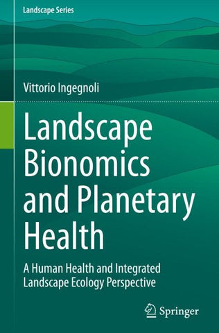 Landscape Bionomics and Planetary Health