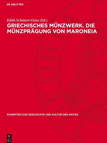 Griechisches Münzwerk. Die Münzprägung von Maroneia
