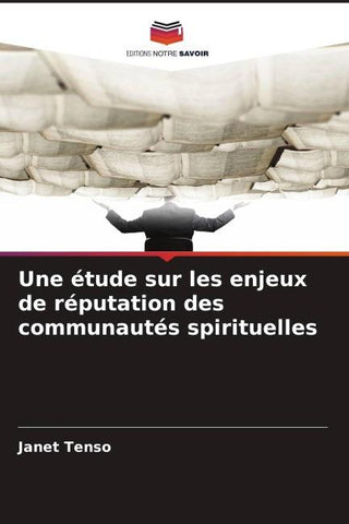 Une étude sur les enjeux de réputation des communautés spirituelles