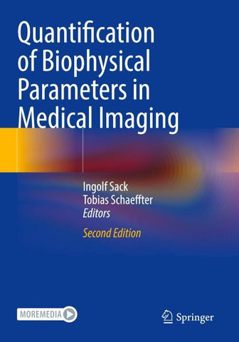 Quantification of Biophysical Parameters in Medical Imaging