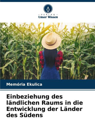 Einbeziehung des ländlichen Raums in die Entwicklung der Länder des Südens