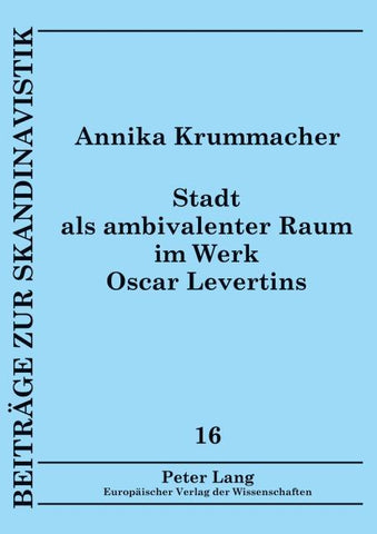 Stadt als ambivalenter Raum im Werk Oscar Levertins
