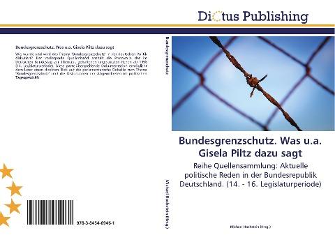 Bundesgrenzschutz. Was u.a. Gisela Piltz dazu sagt