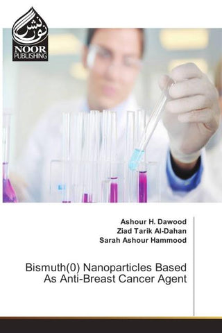 Bismuth(0) Nanoparticles Based As Anti-Breast Cancer Agent