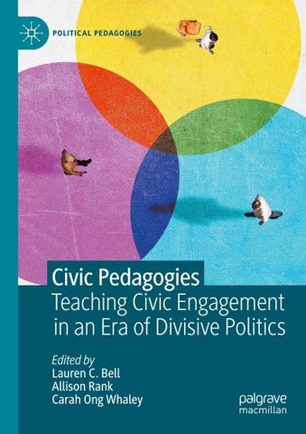 Civic Pedagogies: Teaching Civic Engagement in an Era of Divisive Politics