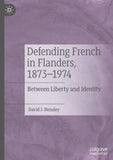 Defending French in Flanders, 1873–1974