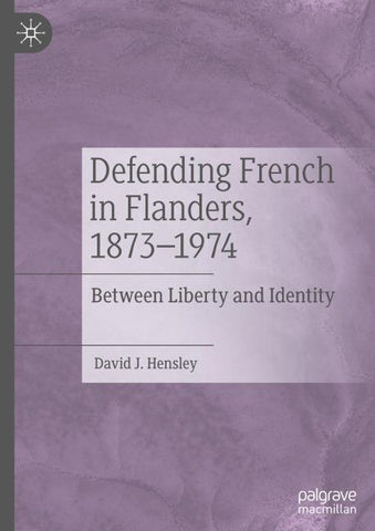 Defending French in Flanders, 1873–1974
