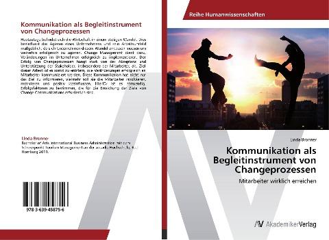 Kommunikation als Begleitinstrument von Changeprozessen