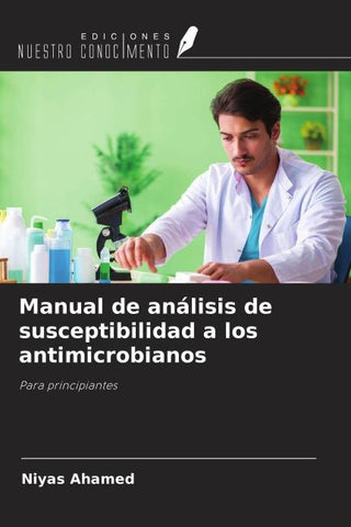 Manual de análisis de susceptibilidad a los antimicrobianos