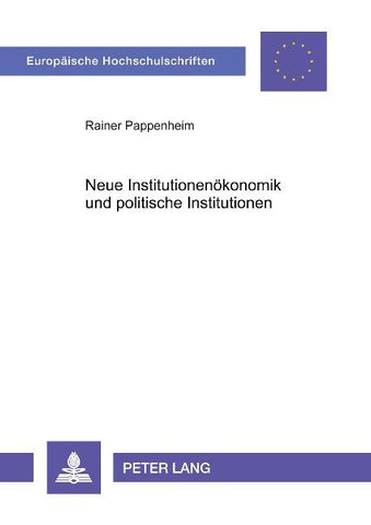 Neue Institutionenökonomik und politische Institutionen