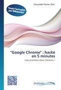 "Google Chrome" : hacké en 5 minutes