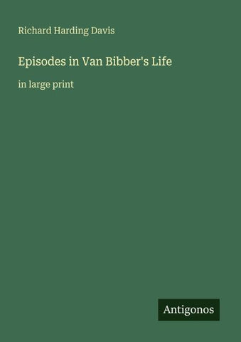 Episodes in Van Bibber's Life