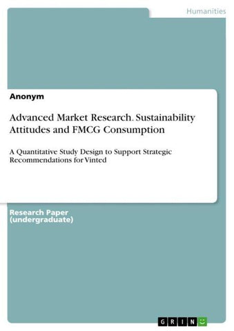 Advanced Market Research. Sustainability Attitudes and FMCG Consumption