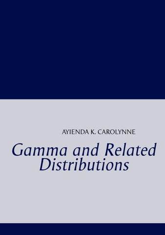 Gamma and Related Distributions