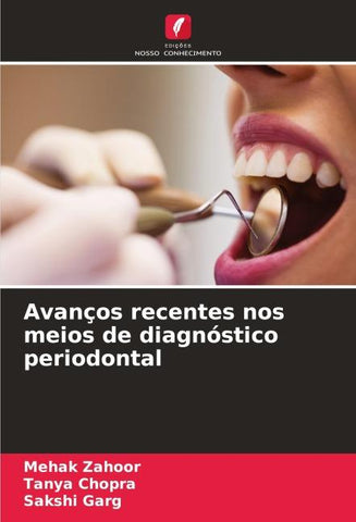 Avanços recentes nos meios de diagnóstico periodontal