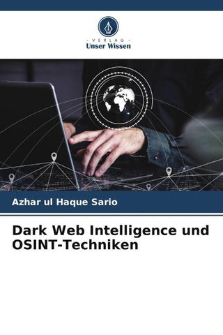 Dark Web Intelligence und OSINT-Techniken
