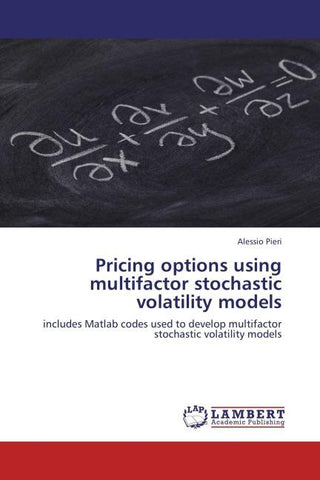 Pricing options using multifactor stochastic volatility models