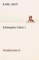 Erkämpftes Glück 1