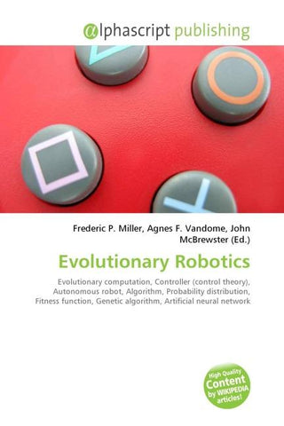 Evolutionary Robotics