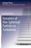 Dynamics of Non-Spherical Particles in Turbulence