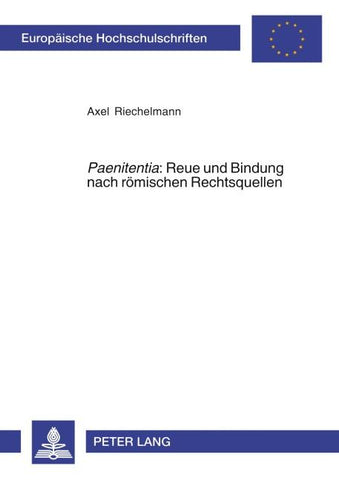 'Paenitentia' : Reue und Bindung nach römischen Rechtsquellen
