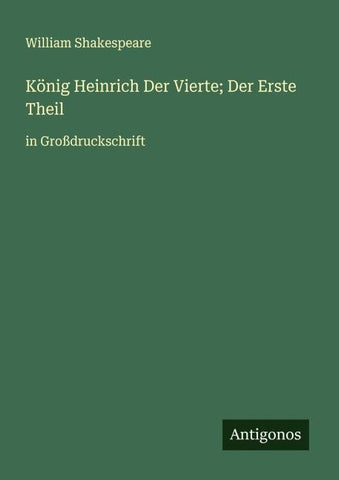 König Heinrich Der Vierte; Der Erste Theil