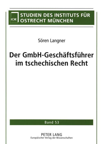 Der GmbH-Geschäftsführer im tschechischen Recht