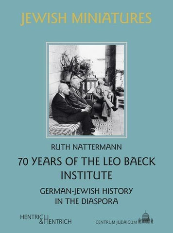 70 Years of the Leo Baeck Institute