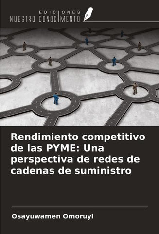 Rendimiento competitivo de las PYME: Una perspectiva de redes de cadenas de suministro