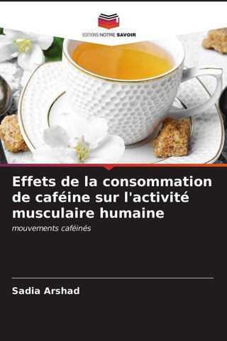 Effets de la consommation de caféine sur l'activité musculaire humaine
