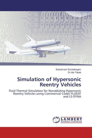 Simulation of Hypersonic Reentry Vehicles