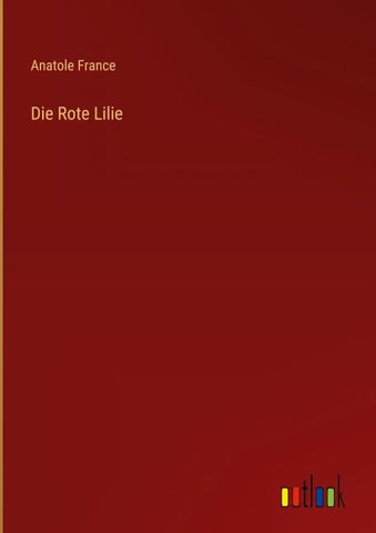 Die Rote Lilie