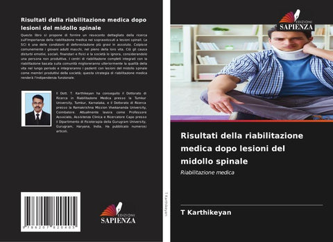 Risultati della riabilitazione medica dopo lesioni del midollo spinale