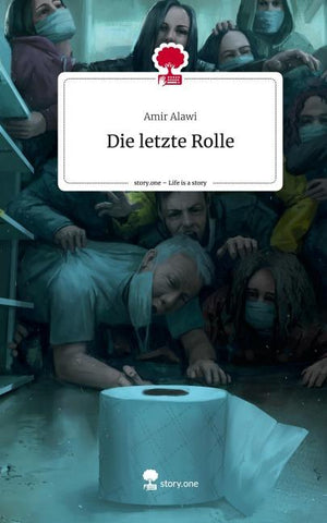 Die letzte Rolle. Life is a Story - story.one