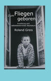 Zum Fliegen geboren