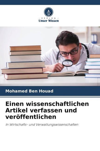 Einen wissenschaftlichen Artikel verfassen und veröffentlichen