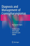 Diagnosis and Management of Craniopharyngiomas