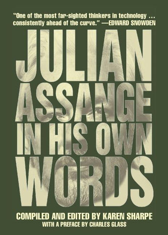 Julian Assange In His Own Words