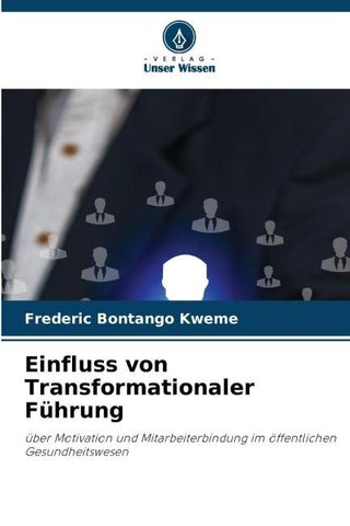Einfluss von Transformationaler Führung