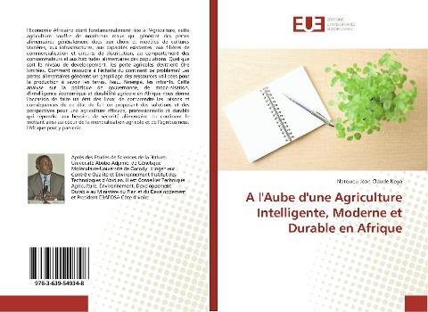 A l'Aube d'une Agriculture Intelligente, Moderne et Durable en Afrique